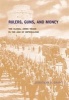 Rulers, Guns, and Money - The Global Arms Trade in the Age of Imperialism (Hardcover) - Jonathan A Grant Photo