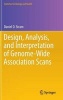 Design, Analysis, and Interpretation of Genome-Wide Association Scans (Hardcover, 2014) - Daniel O Stram Photo