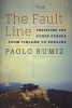 The Fault Line - Traveling the Other Europe, from Finland to Ukraine (Hardcover) - Paolo Rumiz Photo