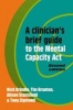 A Clinician's Brief Guide to the Mental Capacity Act (Paperback, 2nd Revised edition) - Nick Brindle Photo