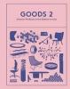 Goods 2: Interior Products from Sketch to Use, 2 (Hardcover) - Ana Martins Photo