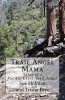 Trail Angel Mama - Tales of a Pacific Crest Trail Angel (Paperback) - Trisha Faye Photo