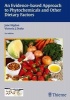 An Evidence-Based Approach to Phytochemicals and Other Dietary Factors (Hardcover, 2nd New edition) - Jane Higdon Photo