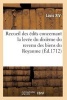 Recueil Des Edits, Declarations Et Arrests, Levee Du Dixieme Du Revenu Des Biens Du Royaume (French, Paperback) - Louis Xiv Photo