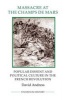 Massacre at the Champ de Mars - Popular Dissent and Political Culture in the French Revolution (Paperback) - David Andress Photo