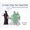 View from the Head End - Medical Cartoons to Ease the Pain (Paperback, Illustrated Ed) - Steve Yentis Photo