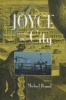 Joyce and the City - The Significance of Space (Hardcover, 1st ed) - Michael Begnal Photo