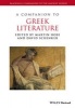 A Companion to Greek Literature (Hardcover) - Martin Hose Photo