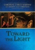 Toward the Light - Cardinal Carlo Martini on Advent and Christmas (Paperback) - Carlo Maria Martini Photo