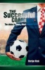 The Successful Coach - The Choice Is Yours, Maxi! (Paperback) - Marijan Hizak Photo