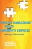 Project Management in Health & Community Services (Hardcover) - Judith Dwyer Photo