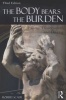 The Body Bears the Burden - Trauma, Dissociation, and Disease (Paperback, 3rd Revised edition) - Robert Scaer Photo