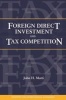 Foreign Direct Investment and Tax Competition (Paperback, Illustrated Ed) - John H Mutti Photo