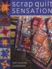 Scrap Quilt Sensation (Paperback, 2nd Revised edition) - Katharine Guerrier Photo