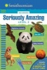 Smithsonian Readers: Seriously Amazing Level 2 (Hardcover) - Emily Rose Oachs Photo