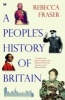 A People's History of Britain (Paperback, New ed) - Rebecca Fraser Photo