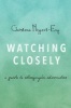 Watching Closely - A Guide to Ethnographic Observation (Paperback) - Christena Nippert Eng Photo