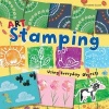 Art Stamping Using Everyday Objects (Paperback) - Bernadette Cuxart Photo