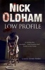 Low Profile: A Henry Christie Thriller (Large print, Hardcover, Large type edition) - Nick Oldham Photo