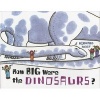 How Big Were the Dinosaurs? (Paperback, 1st Voyager books ed) - Bernard Most Photo