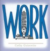 Work (Paperback) - Cathy Guisewite Photo