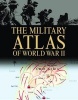 The Military Atlas of WWII (Hardcover) - Chris Bishop Photo