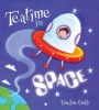 Teatime in Space (Paperback) - Caroline Castle Photo