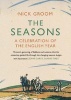 The Seasons - A Celebration of the English Year (Paperback, Main) - Nick Groom Photo