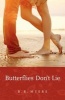 Butterflies Don't Lie (Paperback) - B R Myers Photo