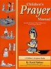 Childrens Prayer Manual - A Children's Scripture Study (Paperback) - David Walters Photo