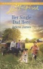 Her Single Dad Hero (Paperback) - Arlene James Photo