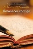 Amanecer Contigo (English, Spanish, Hardcover) - Noelia Amarillo Photo