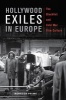 Hollywood Exiles in Europe - The Blacklist and Cold War Film Culture (Paperback) - Rebecca Prime Photo