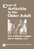 Care of Arthritis in the Older Adult (Hardcover) - Ann Schmidt Luggen Photo