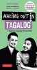 Making Out in Tagalog - A Tagalog Language Phrase Book (Paperback, 2nd) - Renato Perdon Photo