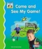 Come and See My Game! (Hardcover) - Pam Scheunemann Photo