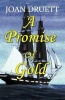 A Promise of Gold (Paperback) - Joan Druett Photo