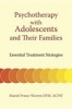 Psychotherapy with Adolescents and Their Families - Essential Treatment Strategies (Hardcover) - Muriel Prince Warren Photo