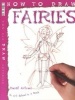 How to Draw Fairies (Paperback) - David Antram Photo