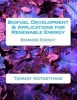 Biofuel Development & Applications for Renewable Energy - Biomass Energy (Paperback) - Dr Tanmay Kotasthane Photo