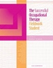 The Successful Occupational Therapy Fieldwork Student (Paperback, First) - Karen Sladyk Photo