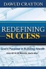 Redefining Success - God's Purpose in Building Wealth (Paperback) - Dawud Crayton Photo