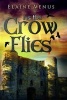 As the Crow Flies (Paperback) - Elaine Venus Photo