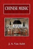 Chinese Music (Paperback) - J A Van Aalst Photo