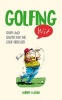 Golfing Wit - Quips and Quotes for the Golf - Obsessed (Hardcover) - Aubrey Malone Photo