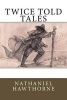 Twice Told Tales (Paperback) - Hawthorne Photo