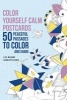 Color Yourself Calm Postcards - 50 Peaceful Passages to Color and Share (Paperback) - Lisa Magano Photo