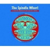 The Spindle Whorl - A Native American Art Activity Book (Paperback, 2nd) - Nan McNutt Photo