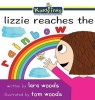 Lizzie Reaches the Rainbow (Hardcover) - Lara Woods Photo