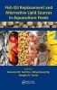 Fish Oil Replacement and Alternative Lipid Sources in Aquaculture Feeds (Hardcover) - Giovanni M Turchini Photo